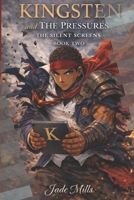 Kingsten and the Pressures: The Silent Screens B0GHRR8VHX Book Cover