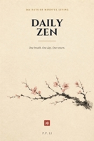 Daily Zen: 366 Days of Mindful Living: 366 Days of Mindful Living (Eastern Wisdom for Modern Life) B0GX5NZNH6 Book Cover
