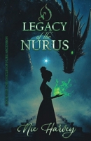 The Legacy of the Nurus (Chronicles of the Nuru Ascension) B0FFYN3KRH Book Cover