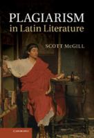 Plagiarism in Latin Literature 1108820174 Book Cover