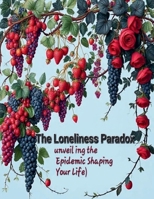 The loneliness paradox B0DZQ6XF2M Book Cover