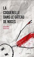 LA COQUERELLE DANS LE GATEAU DE NOCES 2760949583 Book Cover