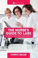 A Nurse's Guide to Labs: A Quick and Easy Resource 1516500989 Book Cover