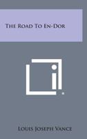 The Road to En-Dor 1417938897 Book Cover