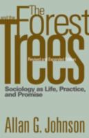 The Forest and the Trees: Sociology As Life, Practice, and Promise 156639564X Book Cover