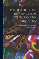 Publications of the Princeton Expedition to Abyssinia: 2 1017219338 Book Cover