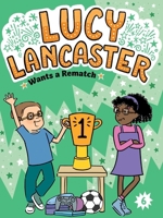 Lucy Lancaster Wants a Rematch (6) 1665964111 Book Cover