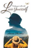 Love Yourself Finding Your Selfworth 9390799570 Book Cover