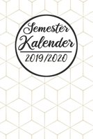 Semester Kalender 2019 / 2020: Semesterplaner 2019 2020 - Studienplaner A5, Semesterkalender, Timer, Uni Planer 1687712271 Book Cover