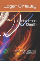 Considered for Death: Book 1 in The Considered for Death Series B0CPS3P3B2 Book Cover