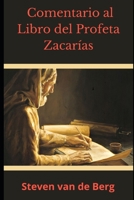 Comentario al Libro del Profeta Zacar?as B09918FGNY Book Cover