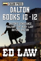 Dalton Series: Books 10-12 1980241910 Book Cover