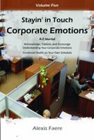 Stayin' In Touch - Corporate Emotions: Journal Your Corporate Emotions 1958786047 Book Cover