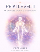 Reiki Level II: An Expanded Reiki Experience B0GRZF39Q3 Book Cover