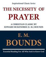 The Necessity of Prayer 0883681390 Book Cover