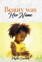 BEAUTY WAS HER NAME 1971232602 Book Cover
