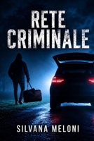 RETE CRIMINALE B0FQVPQCN1 Book Cover