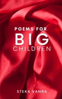 Poems For Big Children B0BW32CXHN Book Cover