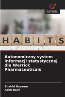 Autonomiczny system informacji statystycznej dla Werrick Pharmaceuticals (Polish Edition) 6207818865 Book Cover