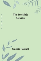 The invisible censor 9356701113 Book Cover