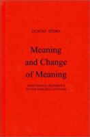 Meaning and Change of Meaning: With Special Reference to the English Language 0837179386 Book Cover