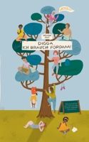 Digga, ich brauch Fördaaa!: Eine Förderlehrerin erzählt von ihrem turbulenten Arbeitsalltag an einer Grundschule in Bayern (German Edition) 3819201378 Book Cover