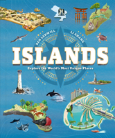 Islands: Explore the World's Most Unique Places 1913519228 Book Cover