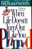 When Life Doesn't Turn Out Like You Planned 0785275614 Book Cover