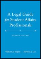 A Legal Guide for Student Affairs Professionals 0787908622 Book Cover