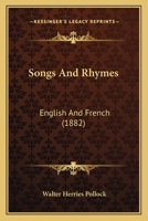 Songs and Rhymes: English and French 1104468921 Book Cover