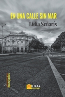 En una calle sin mar B09MYQ59JW Book Cover