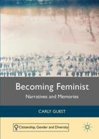Becoming Feminist: Narratives and Memories 1137531800 Book Cover