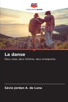 La danse: Deux corps, deux histoires, deux enseignants (French Edition) B0CKKQX5RH Book Cover