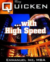 Using Quicken With High Speed 0974920266 Book Cover