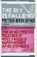 The Sky Is Falling: How Pulp Culture Taught Us to Love Extremism 1620974290 Book Cover