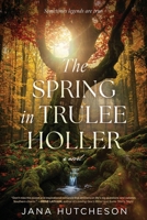 The Spring in Trulee Holler B0GF43B4YN Book Cover