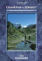 Chamonix to Zermatt: The Walker's Haute Route (Cicerone Guide) 1852842156 Book Cover