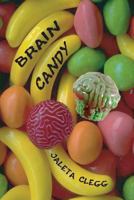 Brain Candy 1492108952 Book Cover