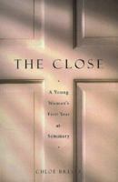 The Close: A Young Woman's First Year at Seminary 0465007155 Book Cover