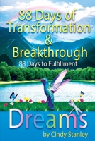 Dreams ~ 88 days of inspiration and Breakthrough: 88 Days to Fulfillment B0FTBT5BMZ Book Cover