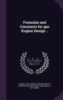 Formulas and constants for gas engine design .. 1378617355 Book Cover
