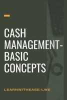 Cash management- basic concepts: learn the cash management basis B092C4H842 Book Cover