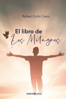 El libro de los Milagros: Un pensamiento diario que hará que tus sueños se hagan realidad (Spanish Edition) B0B6XHXT2C Book Cover