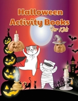 Halloween Activity Books For Kids: Pumpkin & Cat Halloween A Fun Scary Coloring Pages, Mazes Games, Word Search and Sudokus Cases (8.5x11 Inches Happy Halloween books ) B08HTD9ZG5 Book Cover