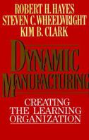 Dynamic Manufacturing 0029142113 Book Cover