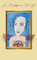 A Masterpiece For You B0F25PRJ6J Book Cover