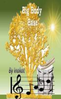 Big Body Base 0988353369 Book Cover