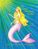The Little Mermaid Retold 0989542211 Book Cover