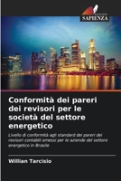 Conformità dei pareri dei revisori per le società del settore energetico (Italian Edition) 620722938X Book Cover