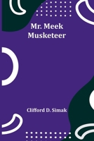 Mr. Meek-Musketeer 935795810X Book Cover